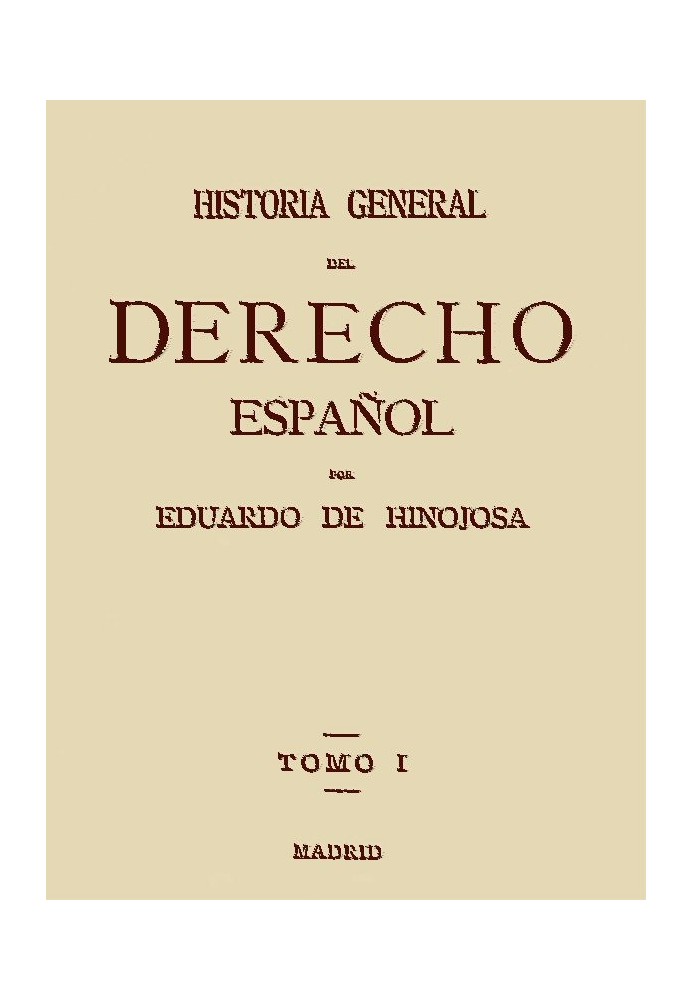 General History of Spanish Law, Volume I