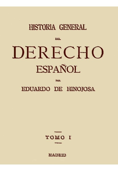 General History of Spanish Law, Volume I