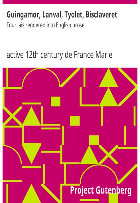 Генгамор, Ланваль, Тьоле, Бисклаве: четыре ле, переведенные в английскую прозу