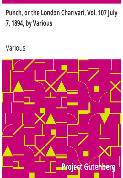 Панч, або Лондонський чаріварі, том. 107 7 липня 1894 р. за різними