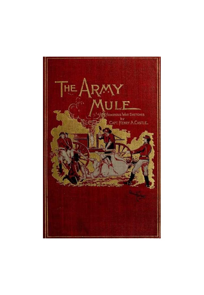 The Army Mule, and Other War Sketches