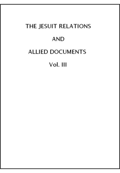 Отношения иезуитов и сопутствующие документы, Vol. 3: Акадия, 1611–1616 гг.