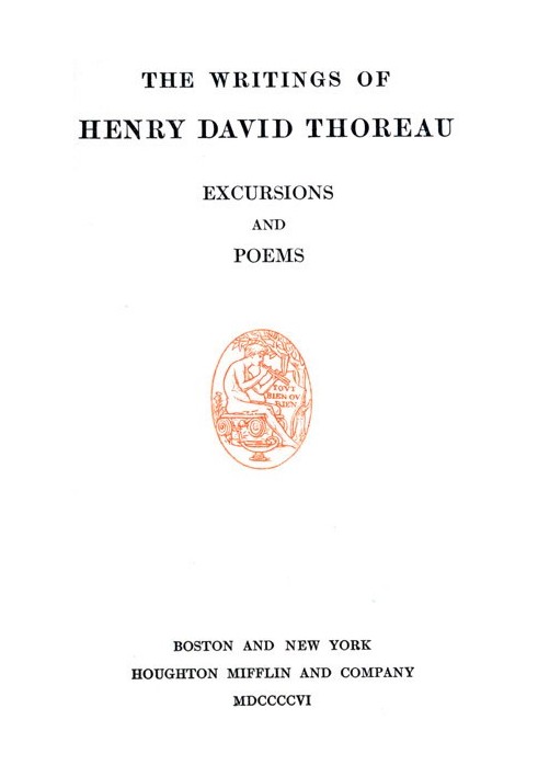 Excursions, and Poems The Writings of Henry David Thoreau, Volume 05 (of 20)