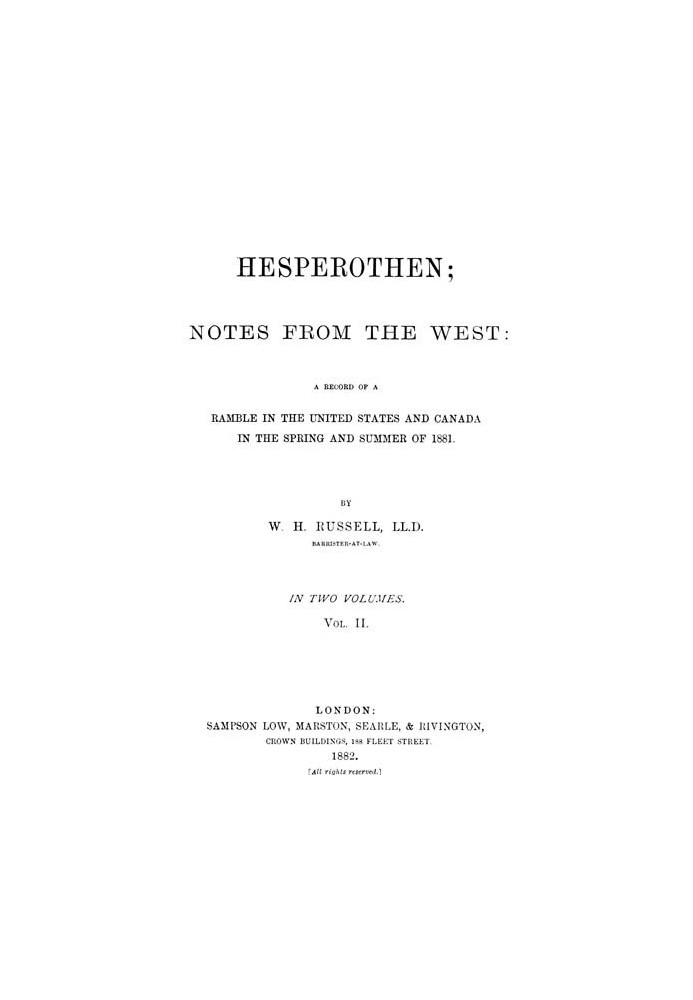 Hesperothen; Notes from the West, Vol. 2 (of 2) A Record of a Ramble in the United States and Canada in the Spring and Summer of