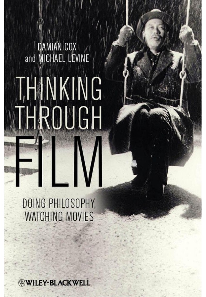 Thinking through cinema. While studying philosophy, watch films