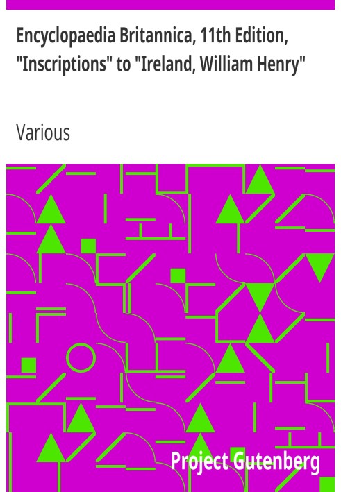 Британська енциклопедія, 11-е видання, «Написи» до «Ірландії, Вільям Генрі», том 14, частина 6