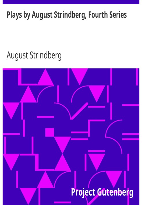 Plays by August Strindberg, Fourth Series