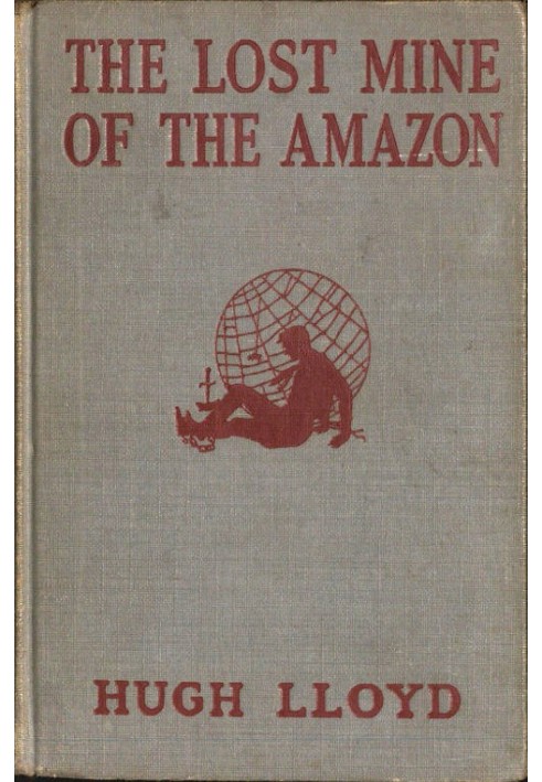 The Lost Mine of the Amazon: A Hal Keen Mystery Story