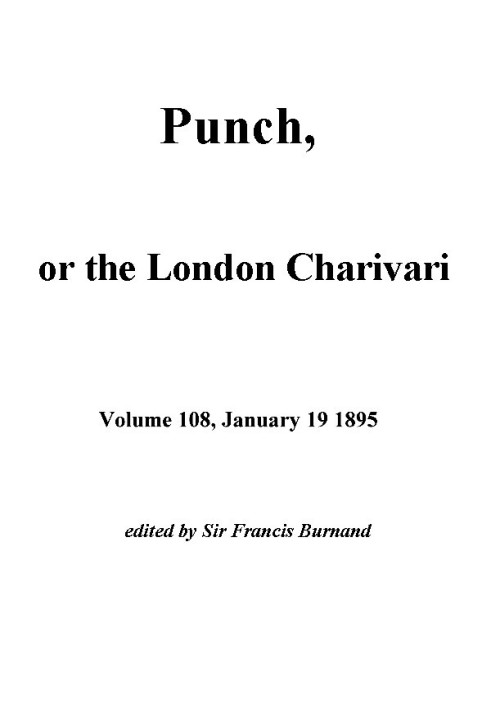 Punch, or the London Charivari, Vol. 108, January 19, 1895