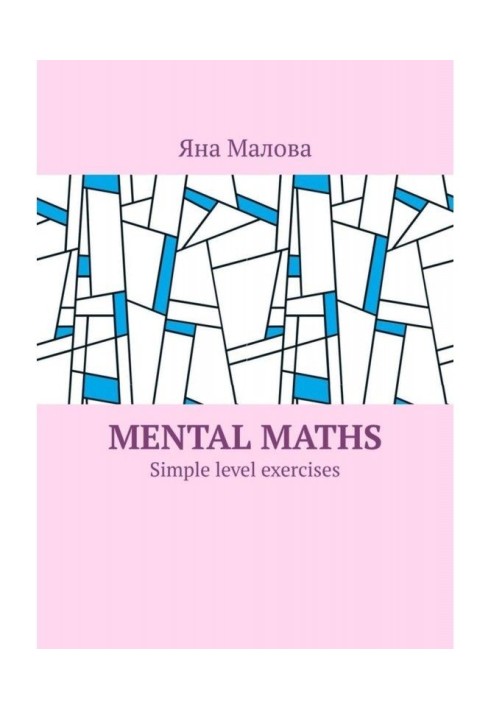 Mental maths. Simple level exercises