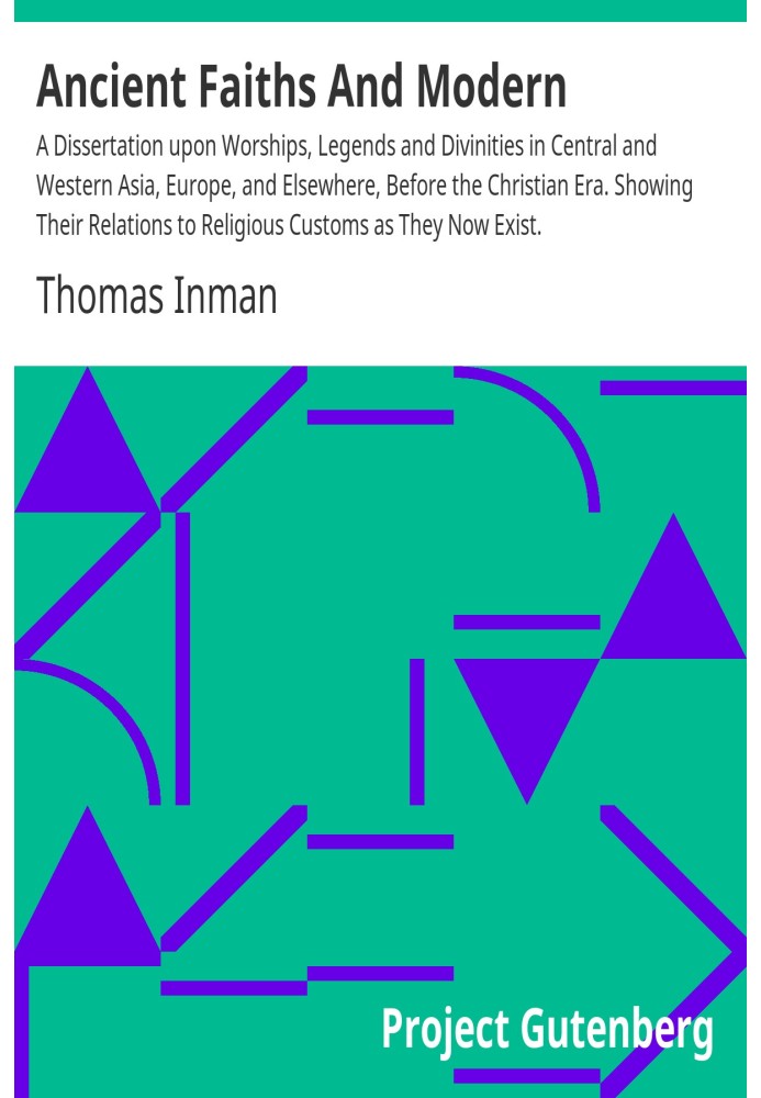 Стародавні віри та сучасна дисертація про культи, легенди та божества в Центральній і Західній Азії, Європі та інших місцях до х