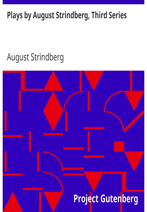 Plays by August Strindberg, Third Series