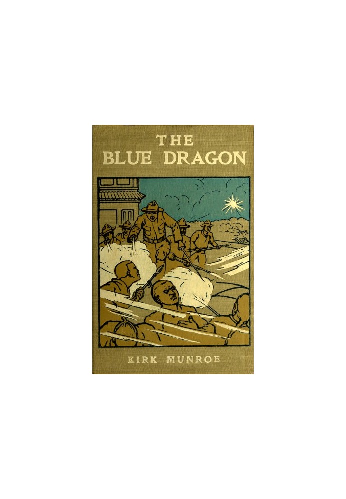 The Blue Dragon: A Tale of Recent Adventure in China