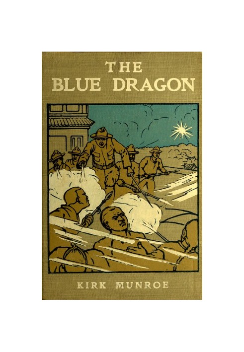 The Blue Dragon: A Tale of Recent Adventure in China