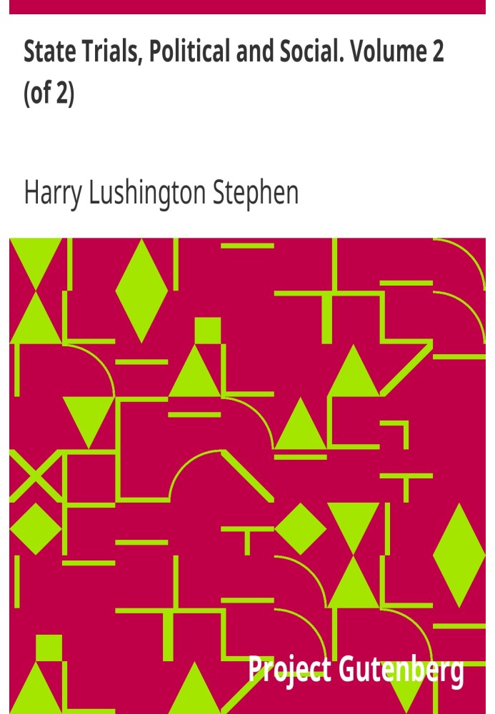 Государственные судебные процессы, политические и социальные. Том 2 (из 2)