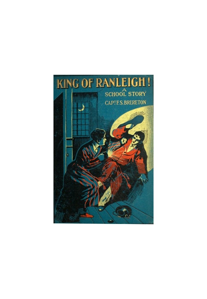 King of Ranleigh: A School Story