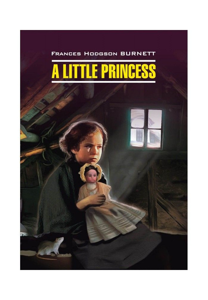 A Little Princess / the Little princess. Book for reading in English language