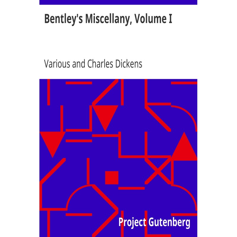 Bentley's Miscellany, Volume I