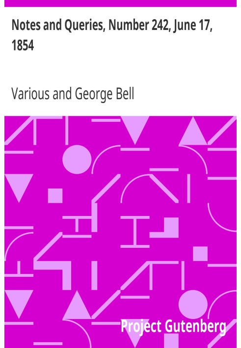 Примітки та запитання, номер 242, 17 червня 1854 р. Засіб спілкування для літераторів, художників, антикварів, генеалогів тощо.