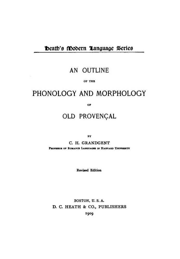 An Outline of the Phonology and Morphology of Old Provençal