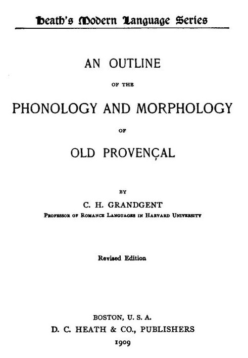 An Outline of the Phonology and Morphology of Old Provençal