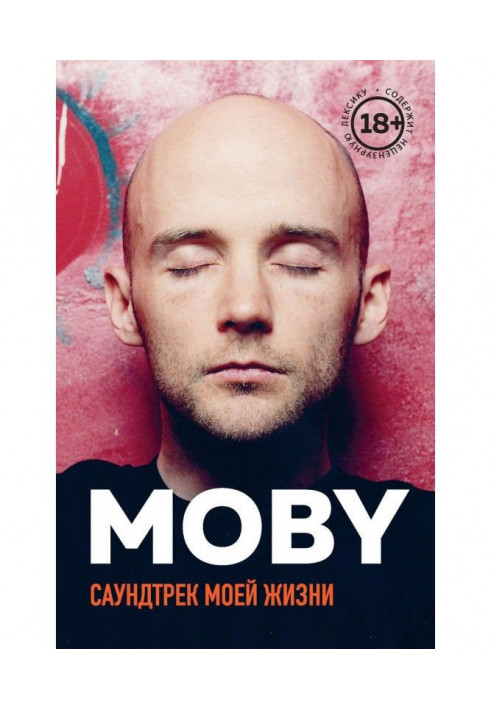 MOBY. Sound track of my life