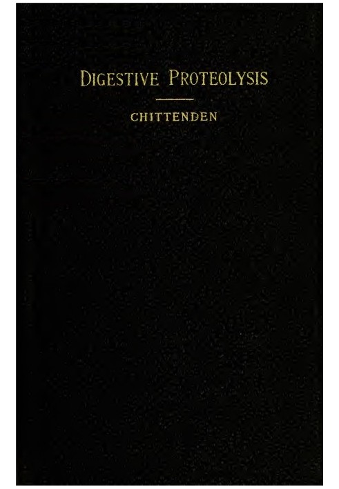 On Digestive Proteolysis Being the Cartwright Lectures for 1894