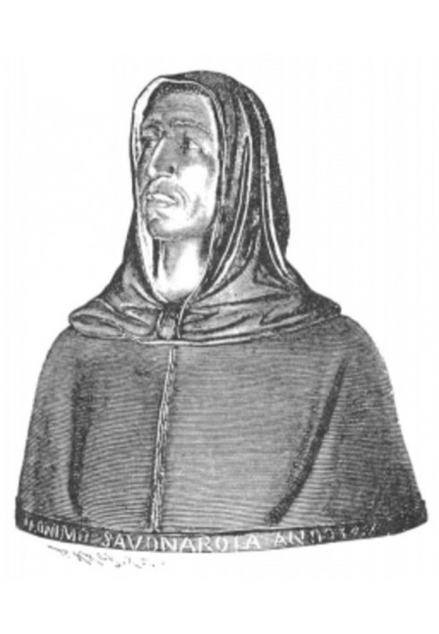 Girolamo Savonarola. His life and social activities