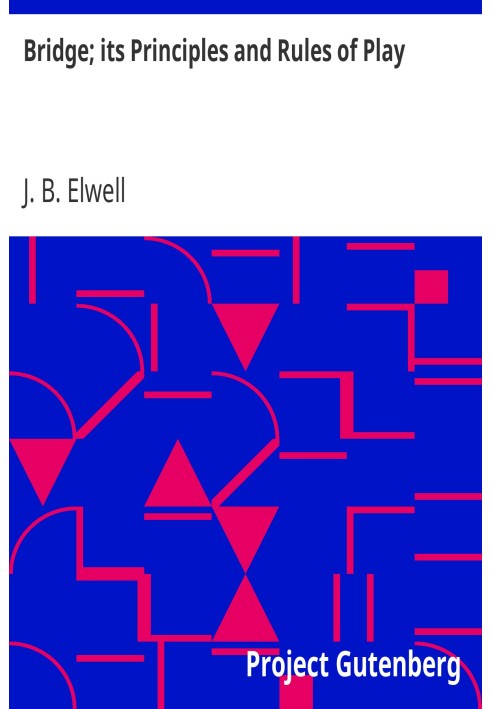 міст; його принципи та правила гри з ілюстративними роздачами та Кодекс законів про бридж