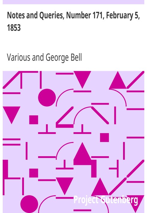 Заметки и вопросы, номер 171, 5 февраля 1853 г. Средство общения литераторов, художников, антикваров, специалистов по генеалогии