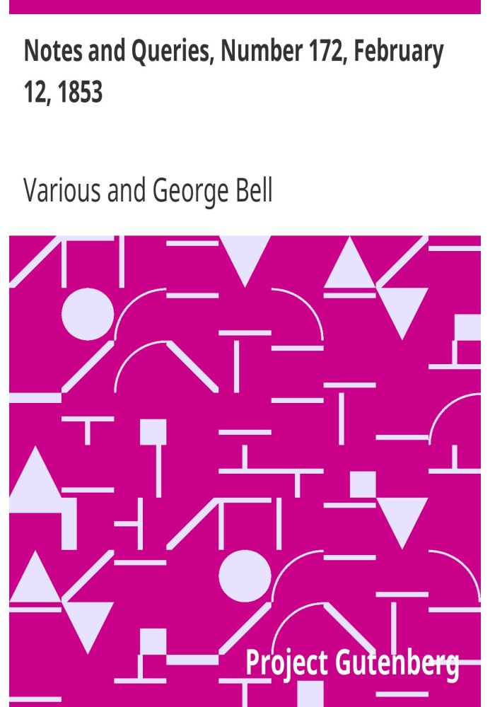 Примітки та запитання, номер 172, 12 лютого 1853 р. Засіб спілкування для літераторів, художників, антикварів, генеалогів тощо.
