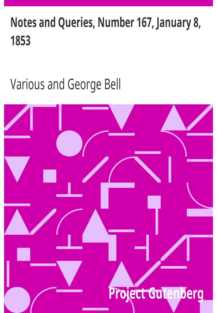 Примітки та запитання, номер 167, 8 січня 1853 р. Засіб спілкування для літераторів, художників, антикварів, генеалогів тощо.