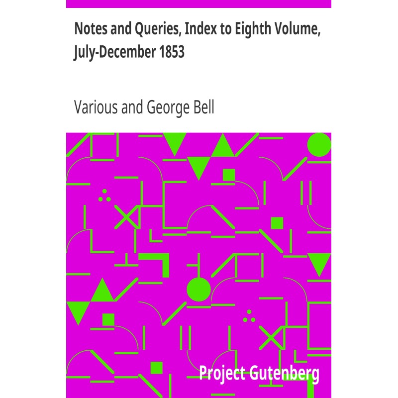 Notes and Queries, Index to...