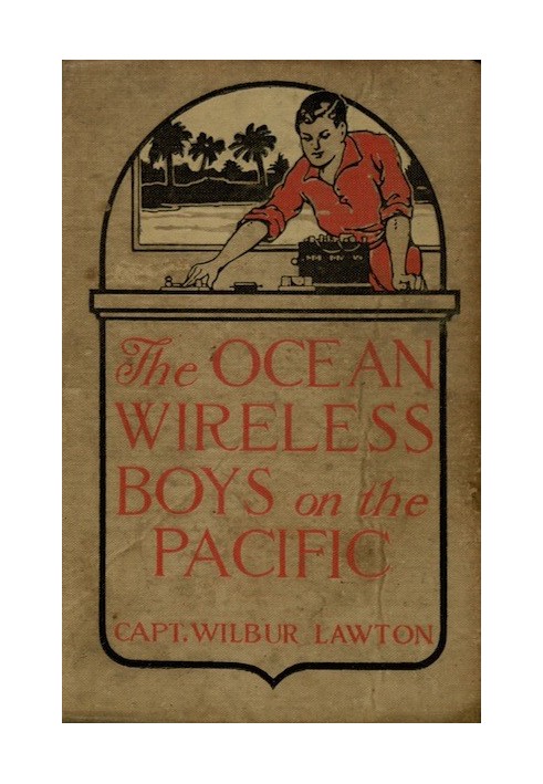 The Ocean Wireless Boys on the Pacific