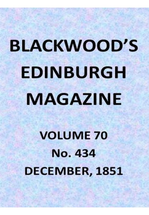 Эдинбургский журнал Blackwood, Vol. 70, № 434, декабрь 1851 г.