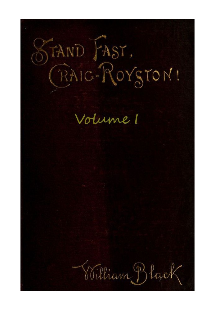 Stand Fast, Craig-Royston! (Volume I)