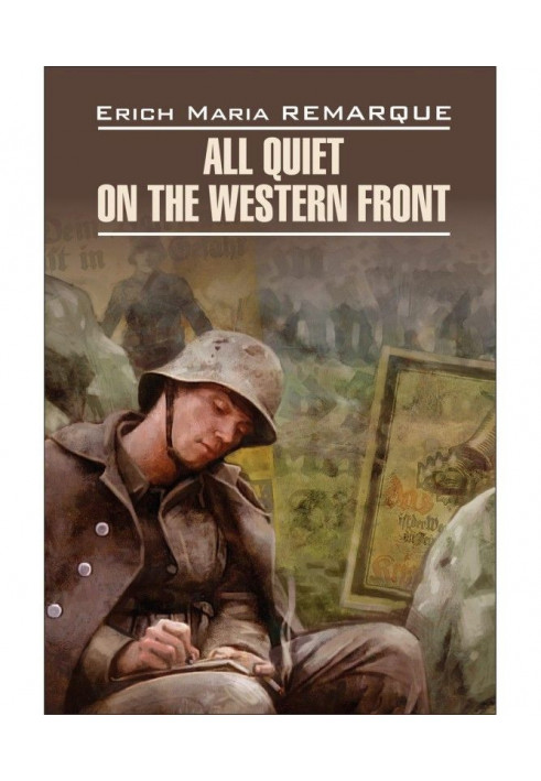 All Quiet on the Western Front / At the Western front without changes. Book for reading in English language