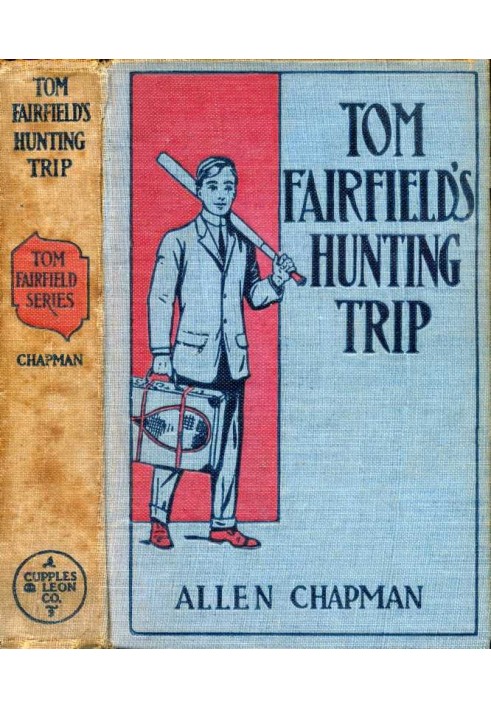 Tom Fairfield's Hunting Trip; or, Lost in the Wilderness