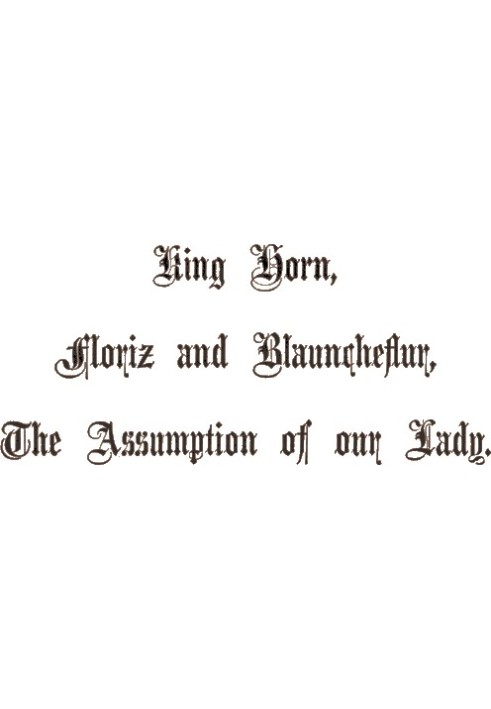 King Horn, Floriz and Blauncheflur, The Assumption of Our Lady