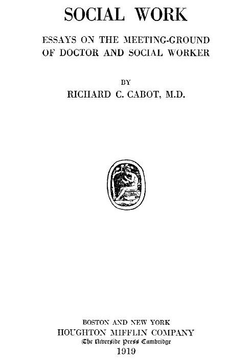 Социальная работа; Очерки места встречи врача и социального работника