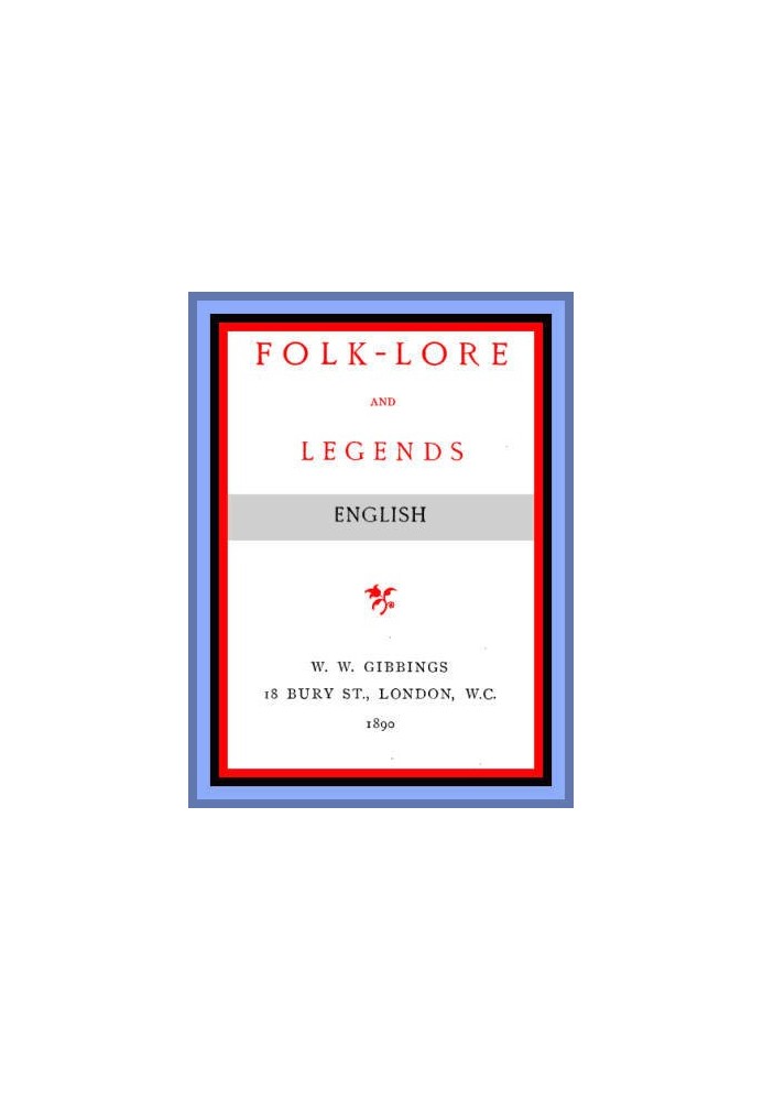 Folk-Lore and Legends: English