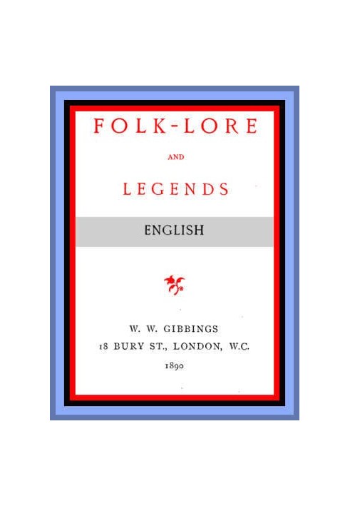 Folk-Lore and Legends: English