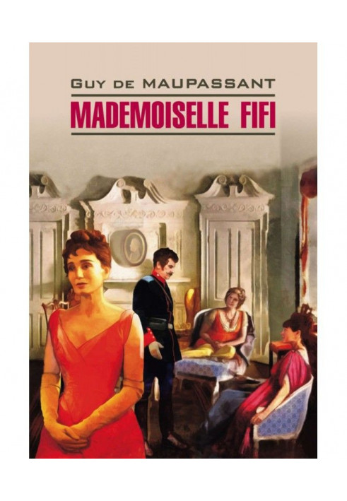 Mademoiselle Фифи. Book for reading in French language