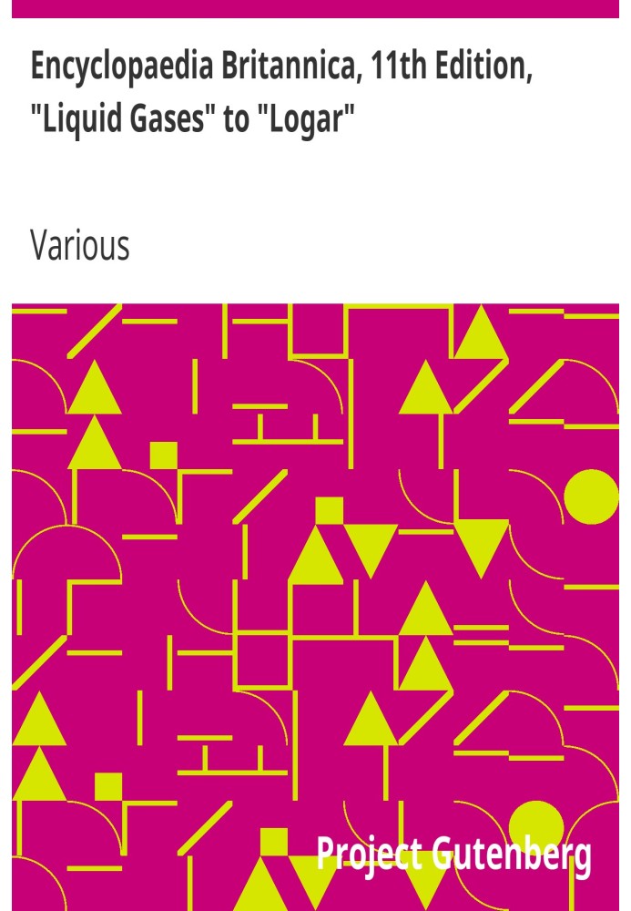 Британська енциклопедія, 11-е видання, «Рідкі гази» до «Логар», Том 16, Частина 7