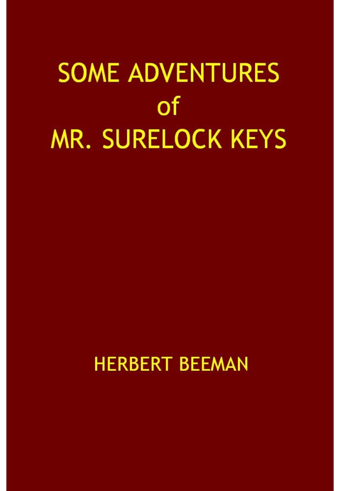 Some Adventures of Mr. Surelock Keys