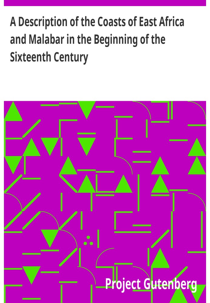 A Description of the Coasts of East Africa and Malabar in the Beginning of the Sixteenth Century