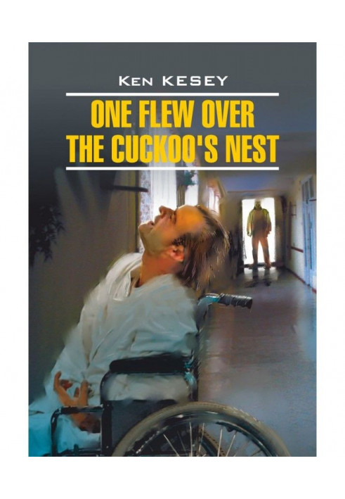 One Flew over the Cuckoo apos|s Nest / Flying above the nest of cuckoo. Book for reading in English language