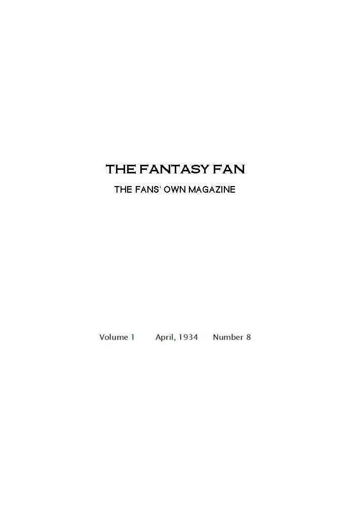 The Fantasy Fan, квітень 1934 р. Власний журнал The Fan's Own Magazine