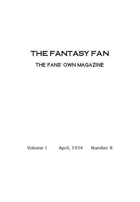 The Fantasy Fan, квітень 1934 р. Власний журнал The Fan's Own Magazine