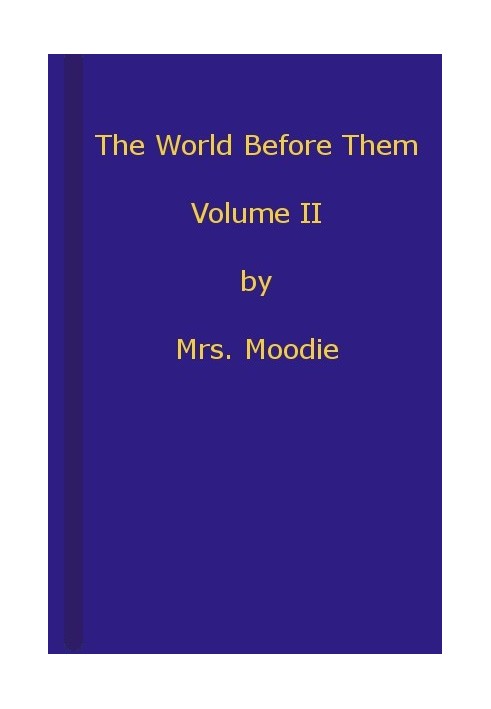 The World Before Them: A Novel. Volume 2 (of 3)